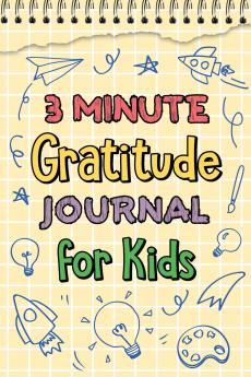 3 Minute Gratitude Journal for Kids