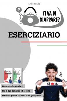 TI VA DI GIAPPARE? ESERCIZIARIO - più di 800 esercizi di giapponese base. Allena grammatica kanji e vocaboli.