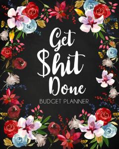 Get Shit Done Adult Budget Planner