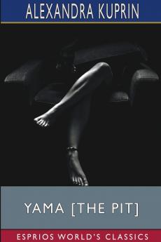 Yama [The pit] (Esprios Classics)