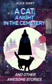 Cat night at the cemetery and other stories