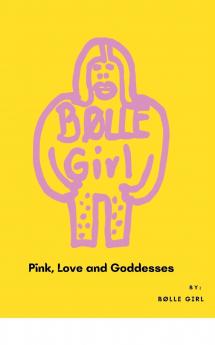 Pink Love and Goddesses