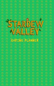 Stardew Valley Gaming Planner and  Checklist