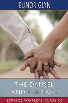 The Damsel and the Sage (Esprios Classics)