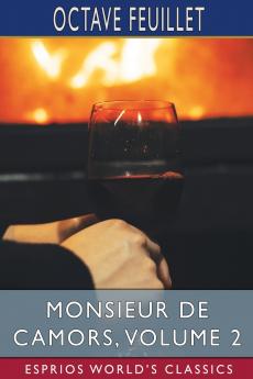 Monsieur de Camors Volume 2 (Esprios Classics)