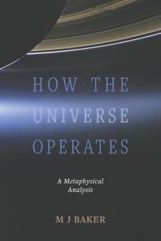 How the Universe Operates