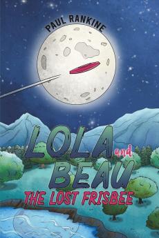 Lola and Beau - The Lost Frisbee