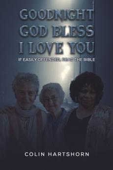 Goodnight God Bless I Love You