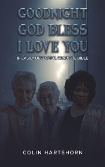 Goodnight God Bless I Love You