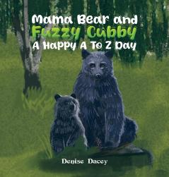 Mama Bear and Fuzzy Cubby