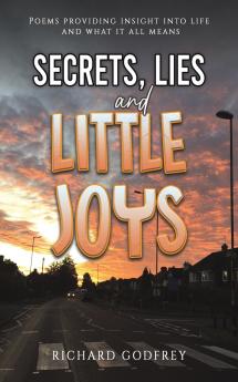 Secrets Lies and Little Joys