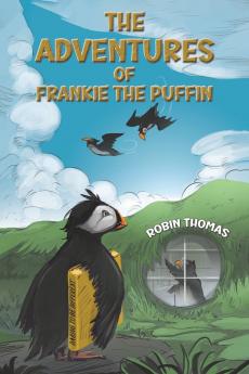 Adventures of Frankie The Puffin