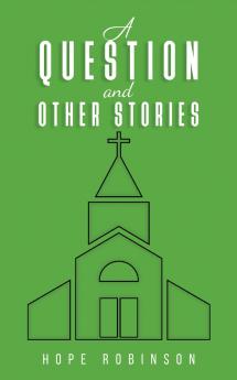 Question and Other Stories