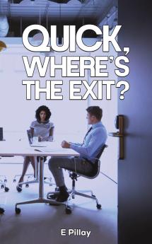 Quick Where's The Exit?