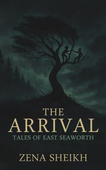 The Arrival - Tales of East Seaworth