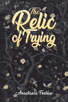 The Relic of Trying