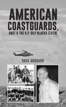 American Coastguards UNST & The B.P. Oily Blacks (1978)