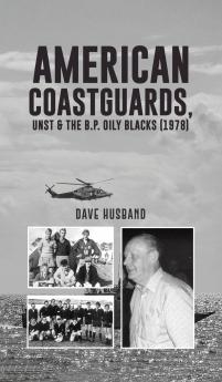 American Coastguards UNST & The B.P. Oily Blacks (1978)