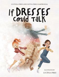 If Dresses Could Talk
