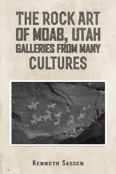 The Rock Art of Moab Utah