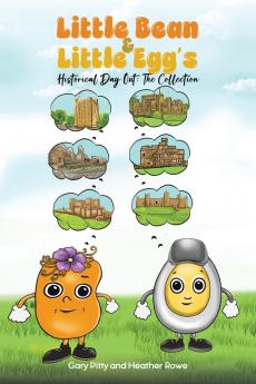 Little Bean and Little Egg's Historical Day Out