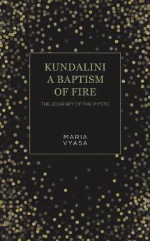 Kundalini - A Baptism of Fire