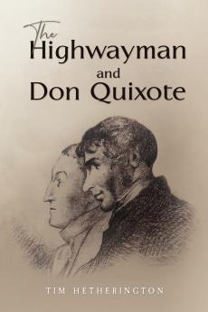 Highwayman and Don Quixote