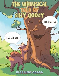 Whimsical Tale of Silly Goozy