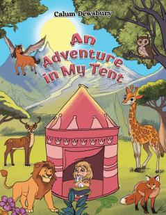An Adventure in My Tent