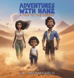 Adventures with Hanz - A Trip to the Desert