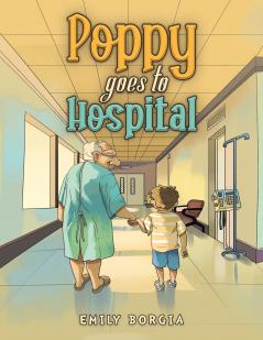 Poppy goes to Hospital