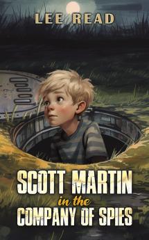 Scott Martin in the Company of Spies