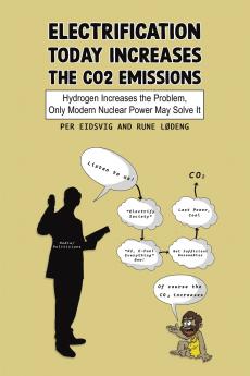 Electrification Today Increases the CO2 Emissions