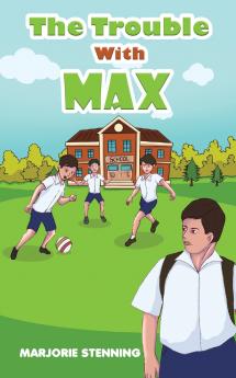 Trouble With Max