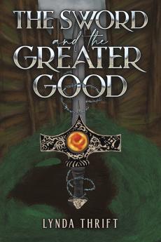 Sword and the Greater Good