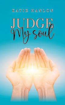 Judge My Soul