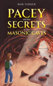 Pacey and the Secrets of the Masonic Caves
