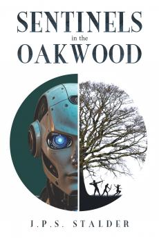 Sentinels in the Oakwood
