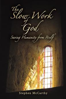 Slow Work of God