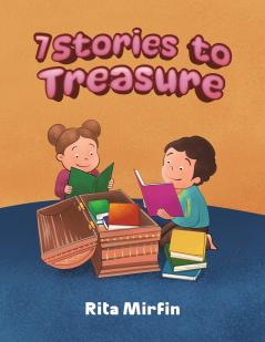 7 Stories to Treasure