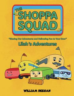 The Shoppa Squad - Lilah's Adventures
