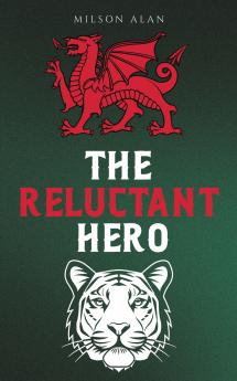 The Reluctant Hero