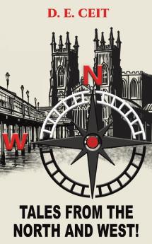Tales from the North and West!
