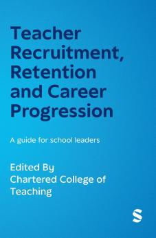Teacher Recruitment Retention and Career Progression