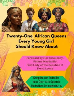 Twenty-One African Queens Every Young Girl Should Know about