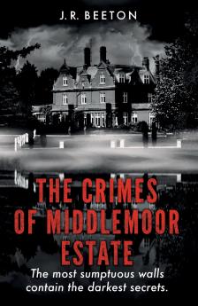 Crimes of Middlemoor Estate