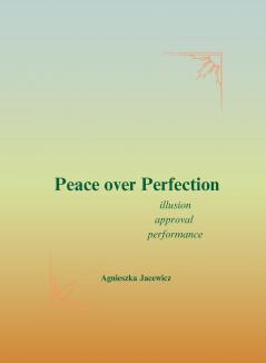 Peace over Perfection