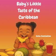 Baby's Likkle Taste of the Caribbean