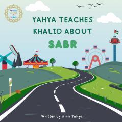 Yahya teaches Khalid about Sabr