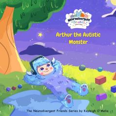 Arthur the Autistic Monster